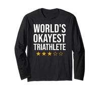World's Okayest Triathlete Funny Athlete Long Sleeve T-Shirt