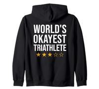 World's Okayest Triathlete Funny Athlete Zip Hoodie