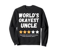 World's Okayest Uncle Funny Gag Sweatshirt