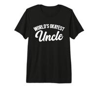 World's Okayest Uncle Premium T-Shirt