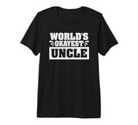 Worlds Okayest Uncle Sarcastic Funny Uncle Family Reunion Premium T-Shirt