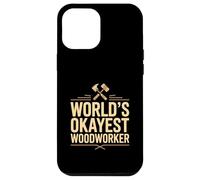 World's Okayest Woodworker Funny Carpenter Case for iPhone 12 Pro Max