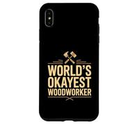World's Okayest Woodworker Funny Carpenter Case for iPhone XS Max