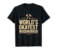 World's Okayest Woodworker Funny Carpenter T-Shirt