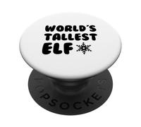 World's Tallest Elf - Fun Holiday Christmas Kids, Men, Women PopSockets Adhesive PopGrip