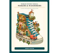Worlds Within Things: Makers & Wanderers: A Fantasy Coloring Book Featuring Boys and Men