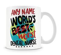 Worlds Worst Dental Nurse Mug - Add Name - Dental Nurse Gift