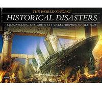 World's Worst Historical Disasters (World's Worst)