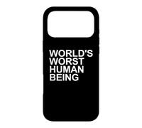 World's Worst Human Being - Funny Sarcastic Humor Statement Case for iPhone 17 Pro Max