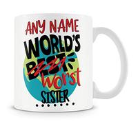 Worlds Worst Sister Mug - Add Name - Sister Gift