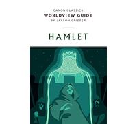 Worldview Guide for Shakespeare's Hamlet (Canon Classics Literature Series)