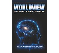 Worldview: The Model Running Your Life