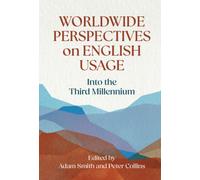 Worldwide Perspectives on English Usage : Into the Third Millennium