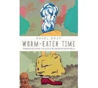 Worm-Eaten Time: Poems from a Life Under Normalization, 1968-1989