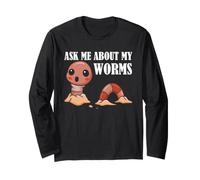 Worm Farm Ask Me About My Worms Cute Composting Humor Long Sleeve T-Shirt