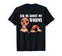 Worm Farm Ask Me About My Worms Cute Composting Humor T-Shirt