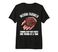 Worm Farmer Turning Poop Into Profit One Worm At A Time Premium T-Shirt