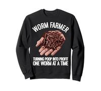 Worm Farmer Turning Poop Into Profit One Worm At A Time Sweatshirt