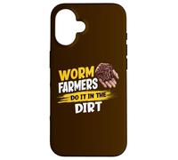 Worm Farmers Do It In The Dirt Funny Worm Farming Case for iPhone 16