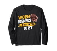 Worm Farmers Do It in The Dirt Funny Worm Farming Long Sleeve T-Shirt