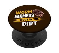 Worm Farmers Do It In The Dirt Funny Worm Farming PopSockets Adhesive PopGrip