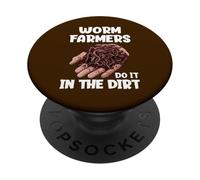 Worm Farmers Do It In The Dirt Funny Worm Farming PopSockets Adhesive PopGrip
