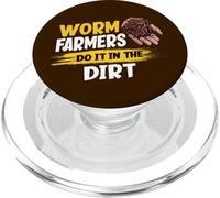 Worm Farmers Do It In The Dirt Funny Worm Farming PopSockets PopGrip for MagSafe