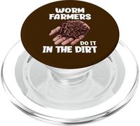 Worm Farmers Do It In The Dirt Funny Worm Farming PopSockets PopGrip for MagSafe