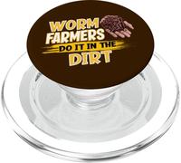 Worm Farmers Do It In The Dirt Funny Worm Farming PopSockets PopGrip for MagSafe