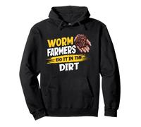 Worm Farmers Do It In The Dirt Funny Worm Farming Pullover Hoodie