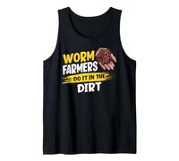 Worm Farmers Do It in The Dirt Funny Worm Farming Tank Top