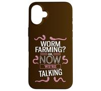 Worm Farming? Oh, Now We're Talking Case for iPhone 16 Plus