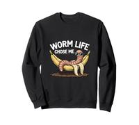 Worm Life Chose Me Funny Compost Worm Humor Sweatshirt