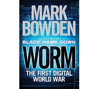 Worm: The First Digital World War