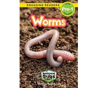 Worms: Backyard Bugs and Creepy-Crawlies (Engaging Readers, Level Pre-1): 9