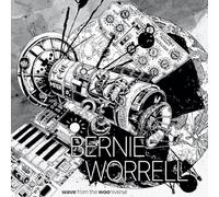 Worrell, Bernie - Wave from the Wooniverse [VINYL]