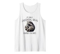 Worried Raccoon If Only Existential Dread Burned Calories Tank Top