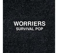 Worriers - Survival Pop (Extended Version)