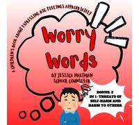 Worry Words: A Children's Book about Expressing Big Feelings Appropriately