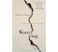 Worrying: A Literary and Cultural History