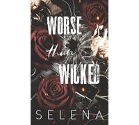 Worse Than Wicked (Willow Heights Prep Academy: The Enemy)