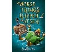 Worse Things Happen at Sea! (Here Be Monsters)