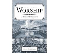 Worship: A Biblical Exploration