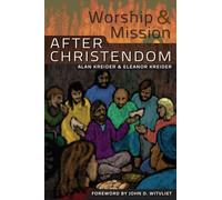 Worship and Mission After Christendom