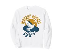 Worship Anyway Sweatshirt