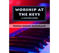 Worship at the Keys: A Method Book