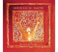 Worship by Michael W. Smith (2001-09-11)