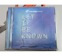 Worship Central - Let It Be Known