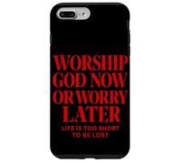 Worship God Now or Worry Later Christian Quote The Bible Case for iPhone 7 Plus/8 Plus