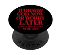 Worship God Now or Worry Later Christian Quote The Bible PopSockets Adhesive PopGrip